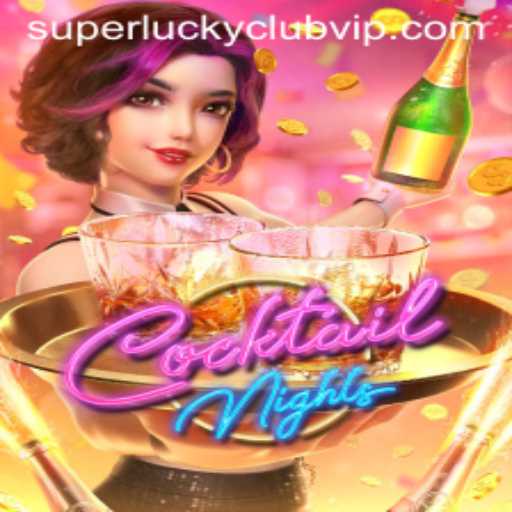 Exploring the Exciting World of CocktailNights and the Superluckyclub